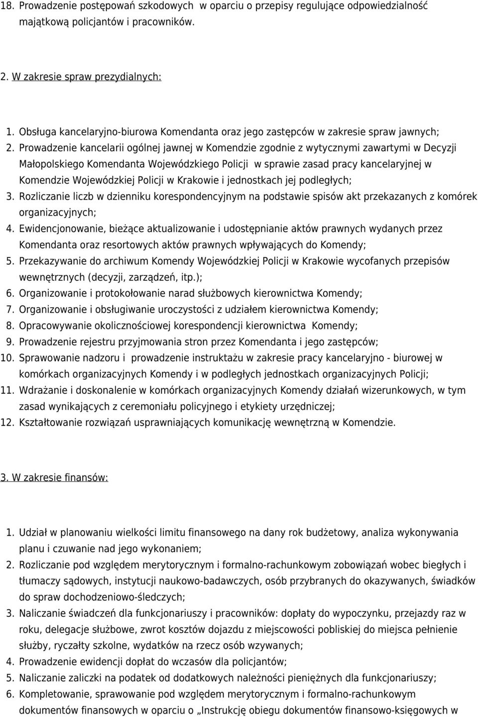 Komendanta Wojewódzkiego Policji w sprawie zasad pracy kancelaryjnej w Komendzie Wojewódzkiej Policji w Krakowie i jednostkach jej podległych; Rozliczanie liczb w dzienniku korespondencyjnym na