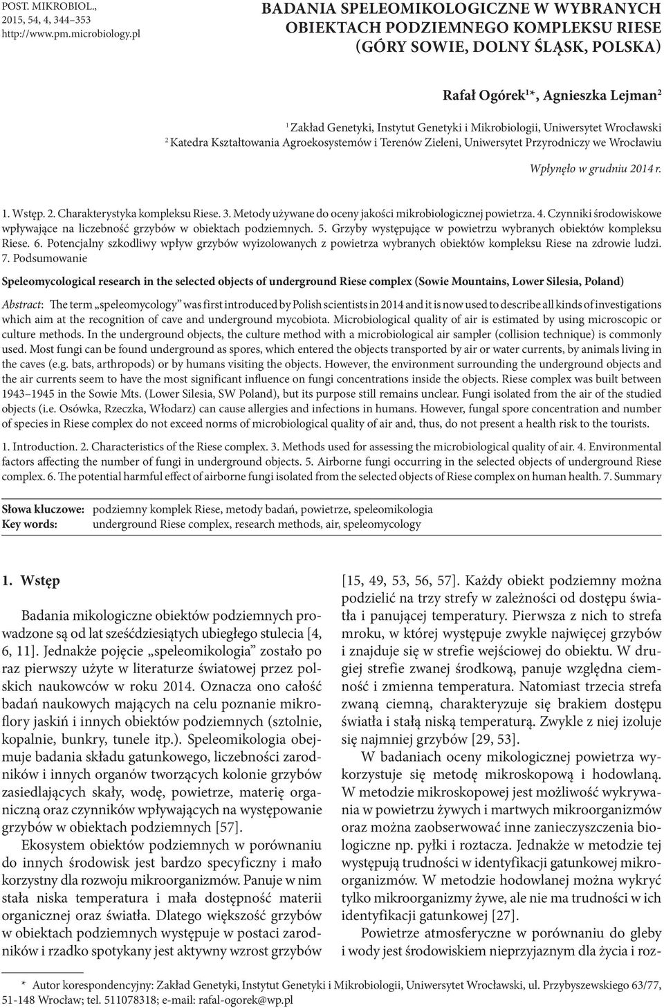 Mikrobiologii, Uniwersytet Wrocławski 2 Katedra Kształtowania Agroekosystemów i Terenów Zieleni, Uniwersytet Przyrodniczy we Wrocławiu Wpłynęło w grudniu 2014 r. 1. Wstęp. 2. Charakterystyka kompleksu Riese.