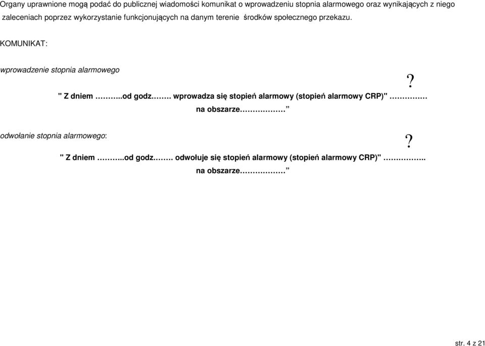 KOMUNIKAT: wprowadzenie stopnia alarmowego " Z dniem..od godz.