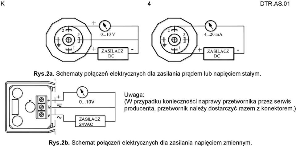 ..10V Uwaga: (W przypadku konieczności naprawy przetwornika przez serwis producenta,