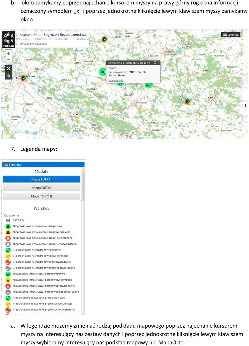 W legendzie możemy zmieniać rodzaj podkładu mapowego poprzez najechanie kursorem myszy na interesujący nas