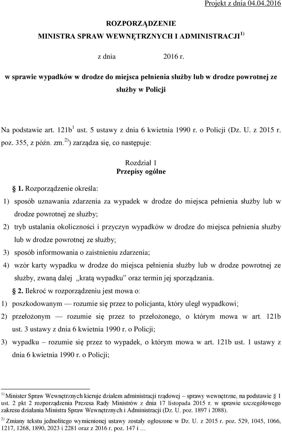 355, z późn. zm. 2) ) zarządza się, co następuje: 1.