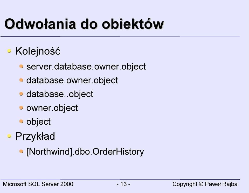 owner.object database..object owner.