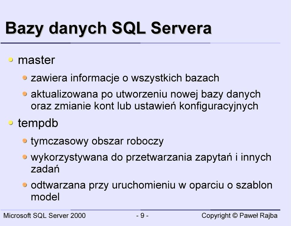 konfiguracyjnych tempdb tymczasowy obszar roboczy wykorzystywana do