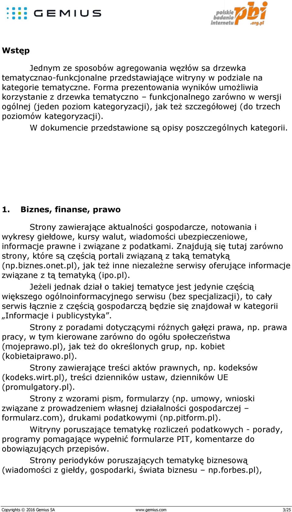 W dokumencie przedstawione są opisy poszczególnych kategorii. 1.