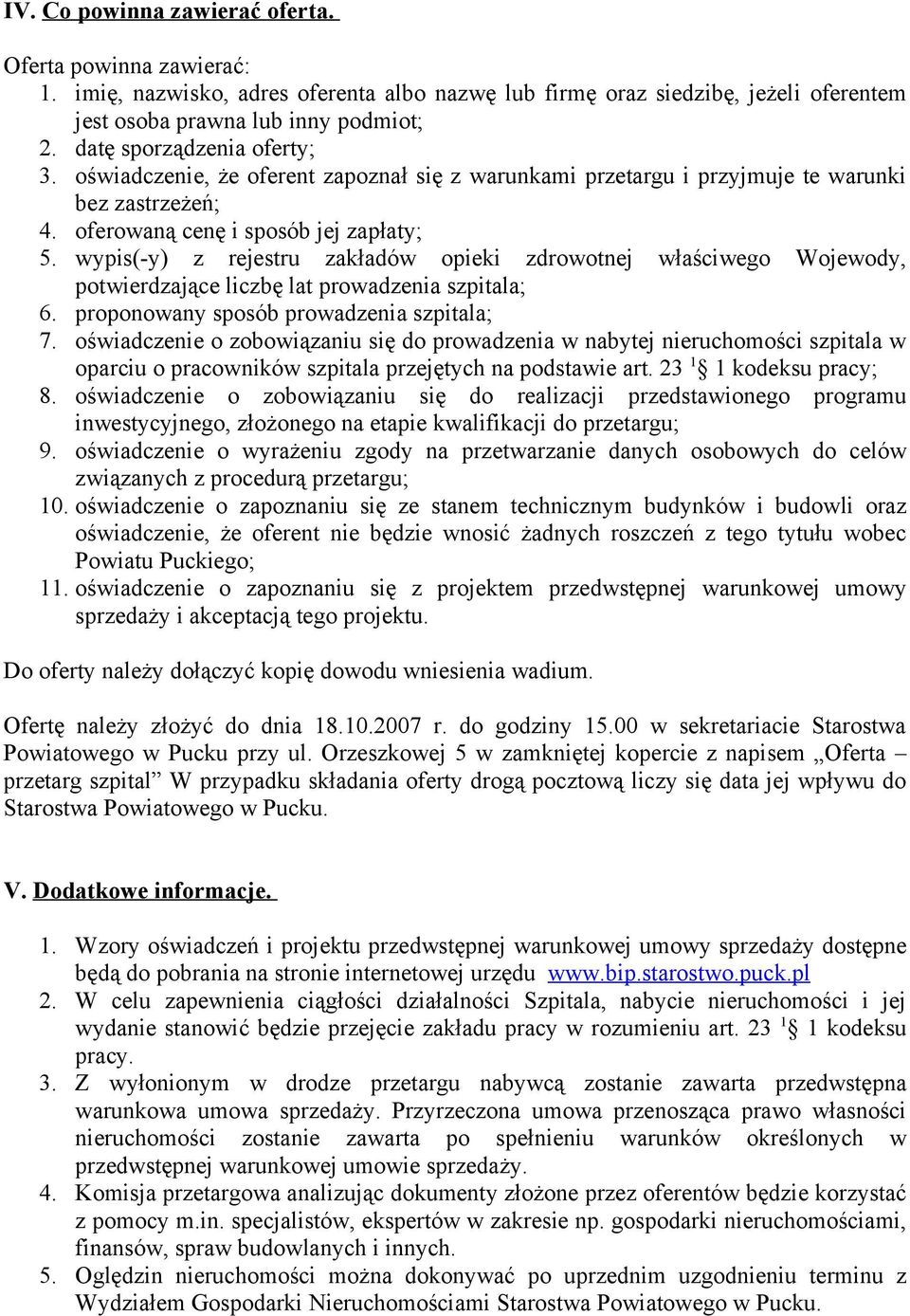 wypis(-y) z rejestru zakładów opieki zdrowotnej właściwego Wojewody, potwierdzające liczbę lat prowadzenia szpitala; 6. proponowany sposób prowadzenia szpitala; 7.