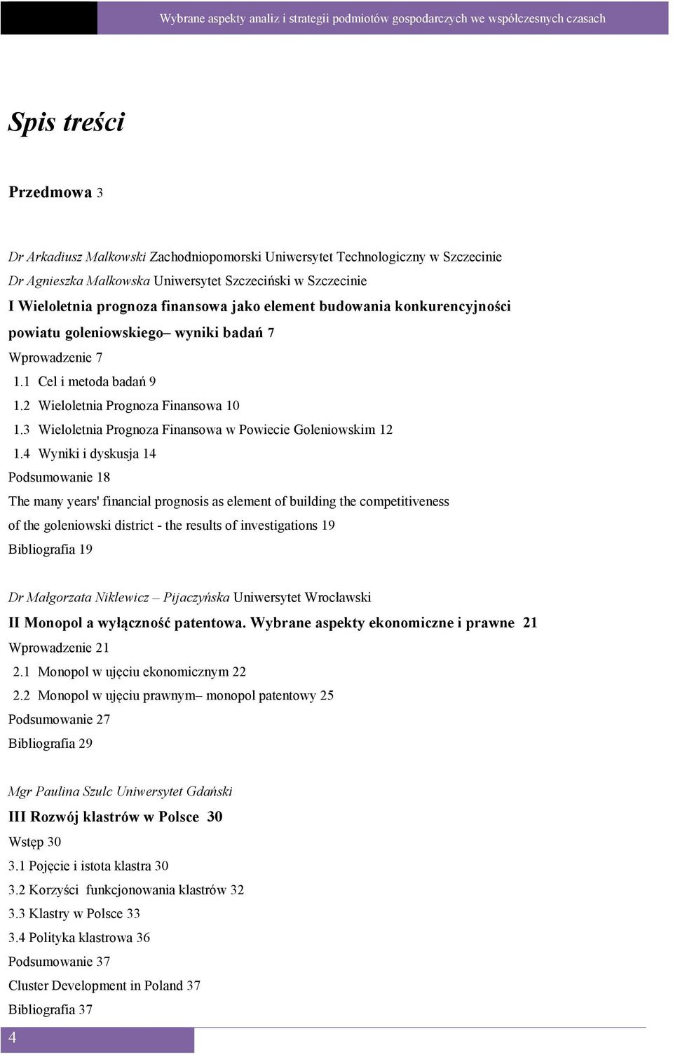 3 Wieloletnia Prognoza Finansowa w Powiecie Goleniowskim 12 1.