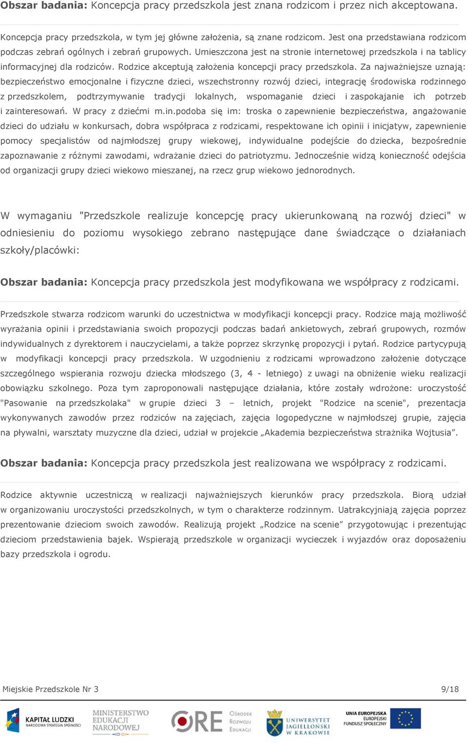 Rodzice akceptują założenia koncepcji pracy przedszkola.