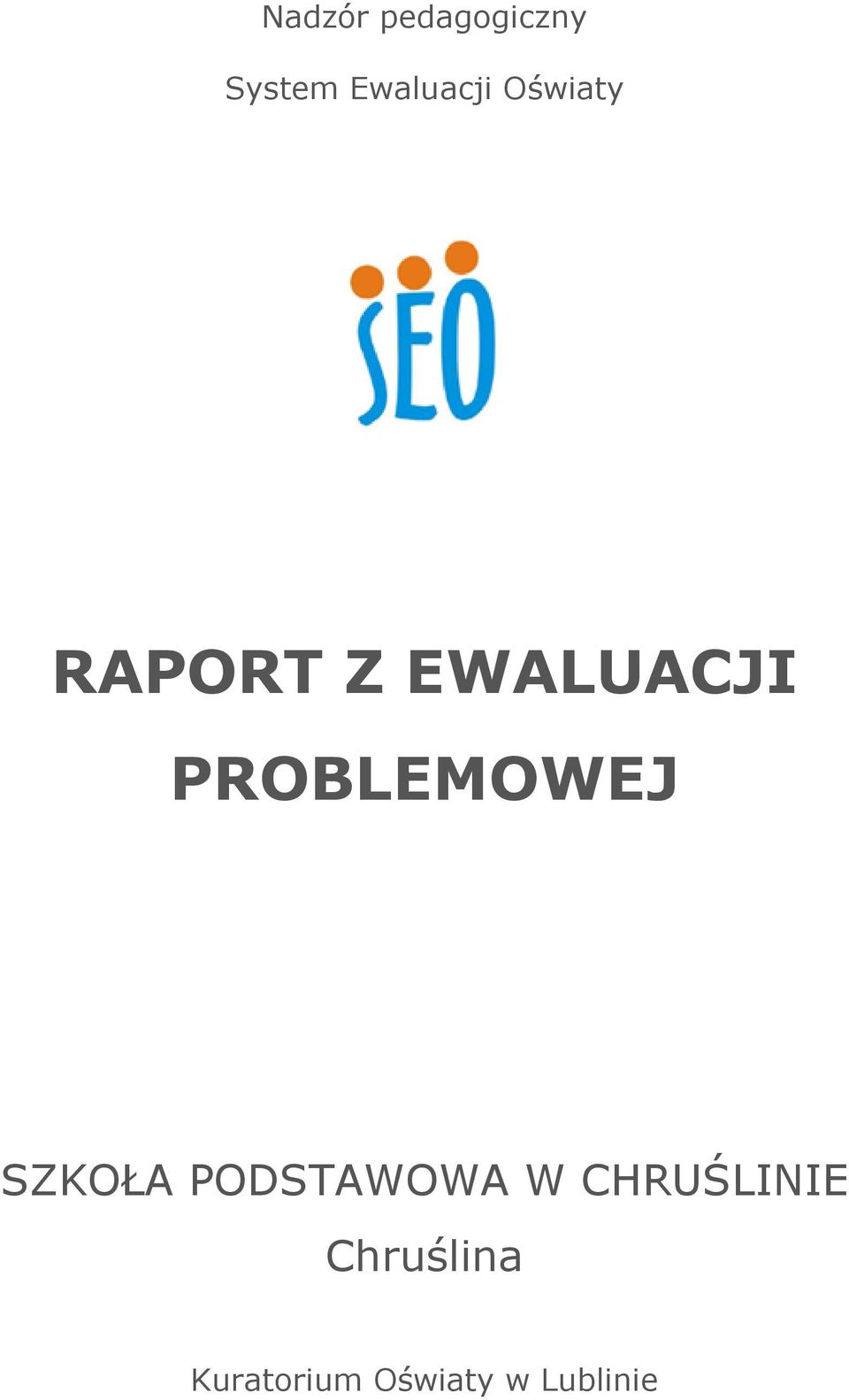 PROBLEMOWEJ SZKOŁA PODSTAWOWA W