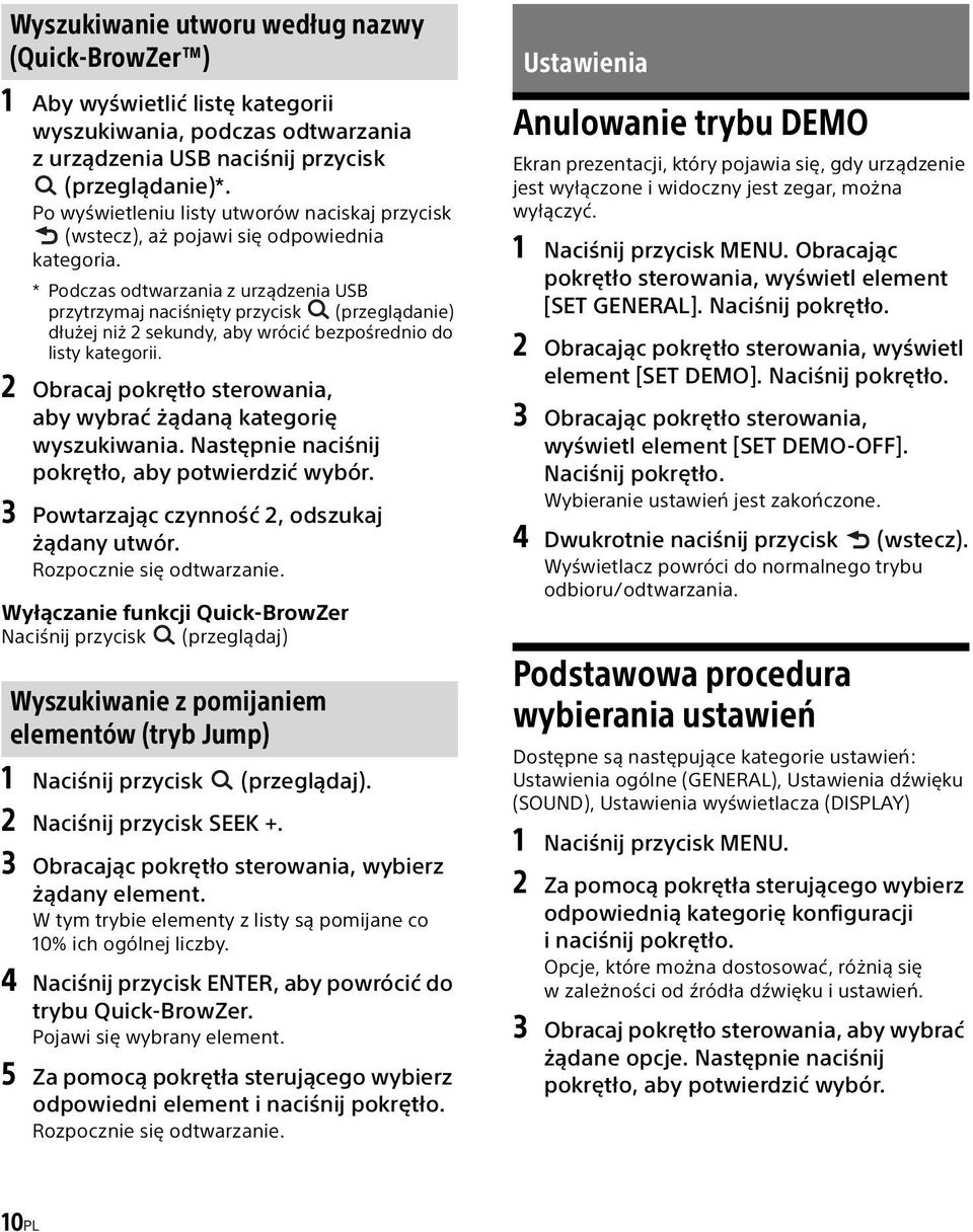 * Podczas odtwarzania z urządzenia USB przytrzymaj naciśnięty przycisk (przeglądanie) dłużej niż 2 sekundy, aby wrócić bezpośrednio do listy kategorii.
