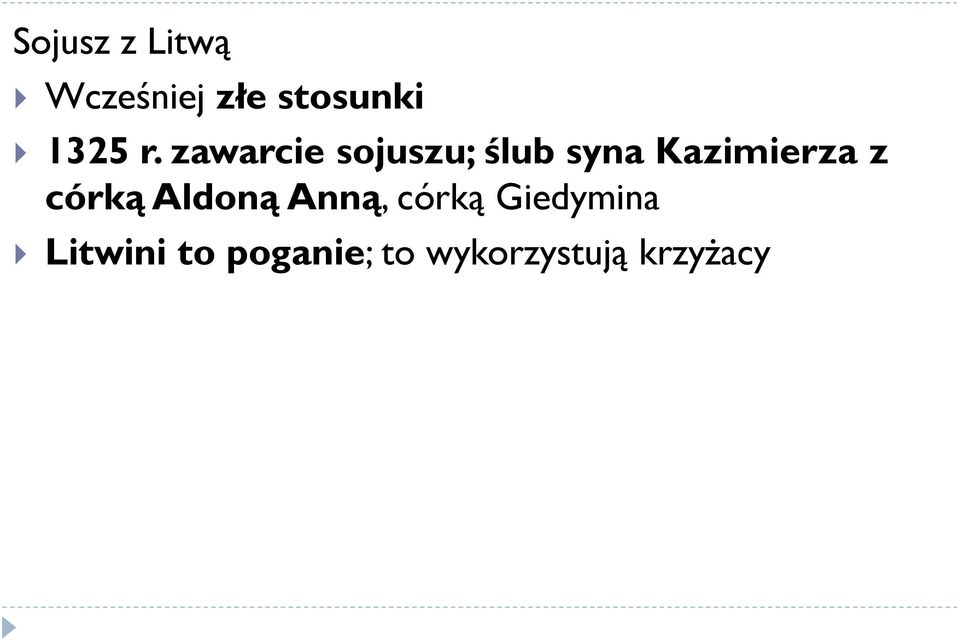 zawarcie sojuszu; ślub syna Kazimierza z