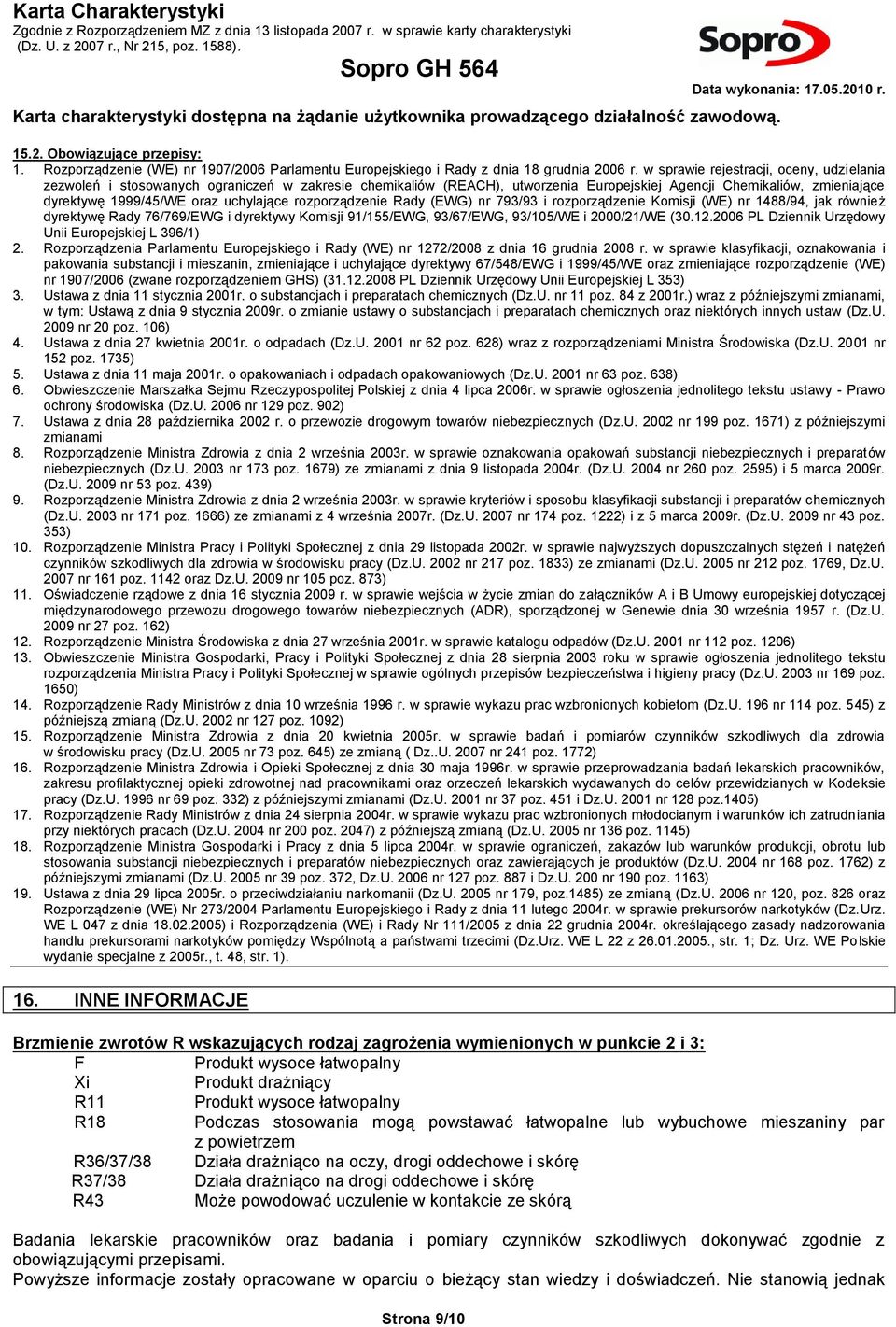 w sprawie rejestracji, oceny, udzielania zezwoleń i stosowanych ograniczeń w zakresie chemikaliów (REACH), utworzenia Europejskiej Agencji Chemikaliów, zmieniające dyrektywę 1999/45/WE oraz