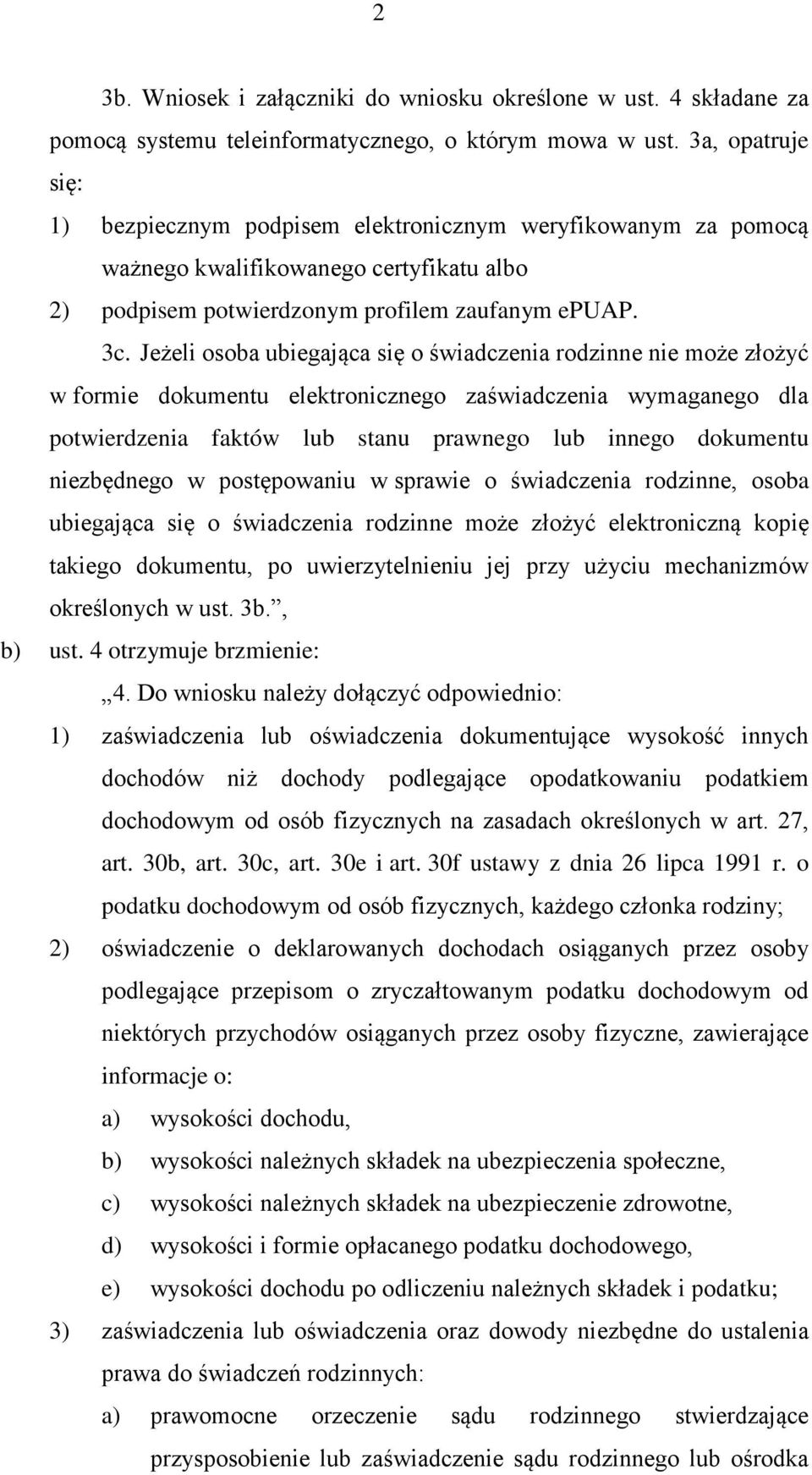 Jeżeli osoba ubiegająca się o świadczenia rodzinne nie może złożyć w formie dokumentu elektronicznego zaświadczenia wymaganego dla potwierdzenia faktów lub stanu prawnego lub innego dokumentu