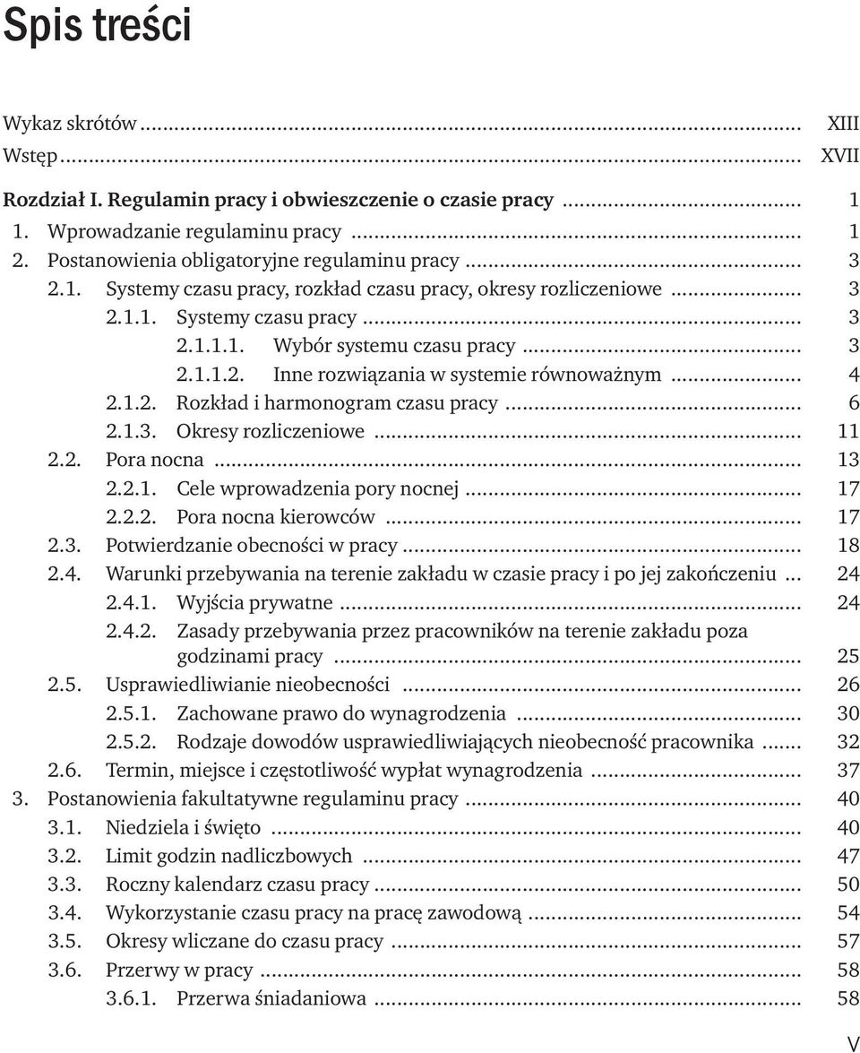 .. 11 2.2. Pora nocna... 13 2.2.1. Cele wprowadzenia pory nocnej... 17 2.2.2. Pora nocna kierowców... 17 2.3. Potwierdzanie obecności w pracy... 18 2.4.