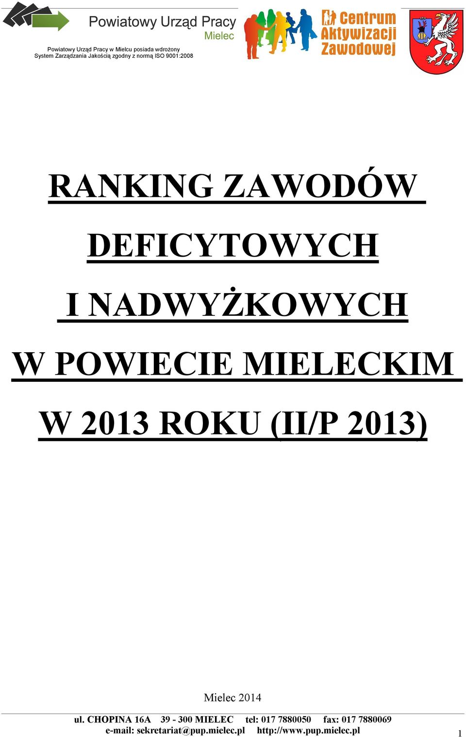ROKU (II/P 2013) Mielec 2014 e-mail: