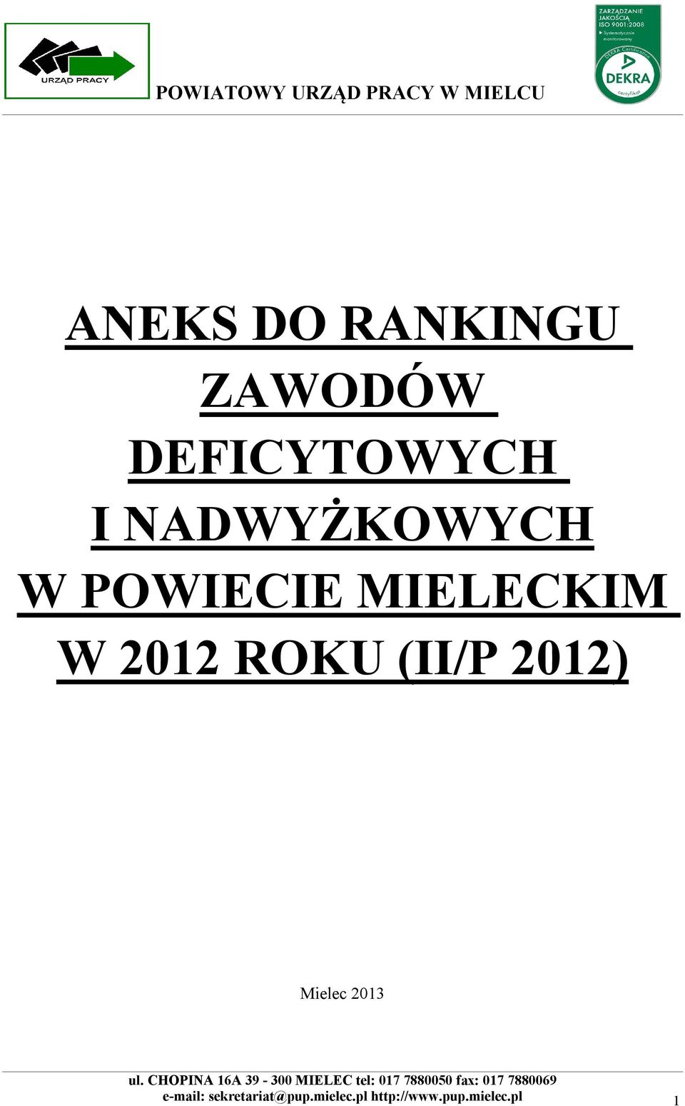 ROKU (II/P 2012) Mielec 2013 e-mail: