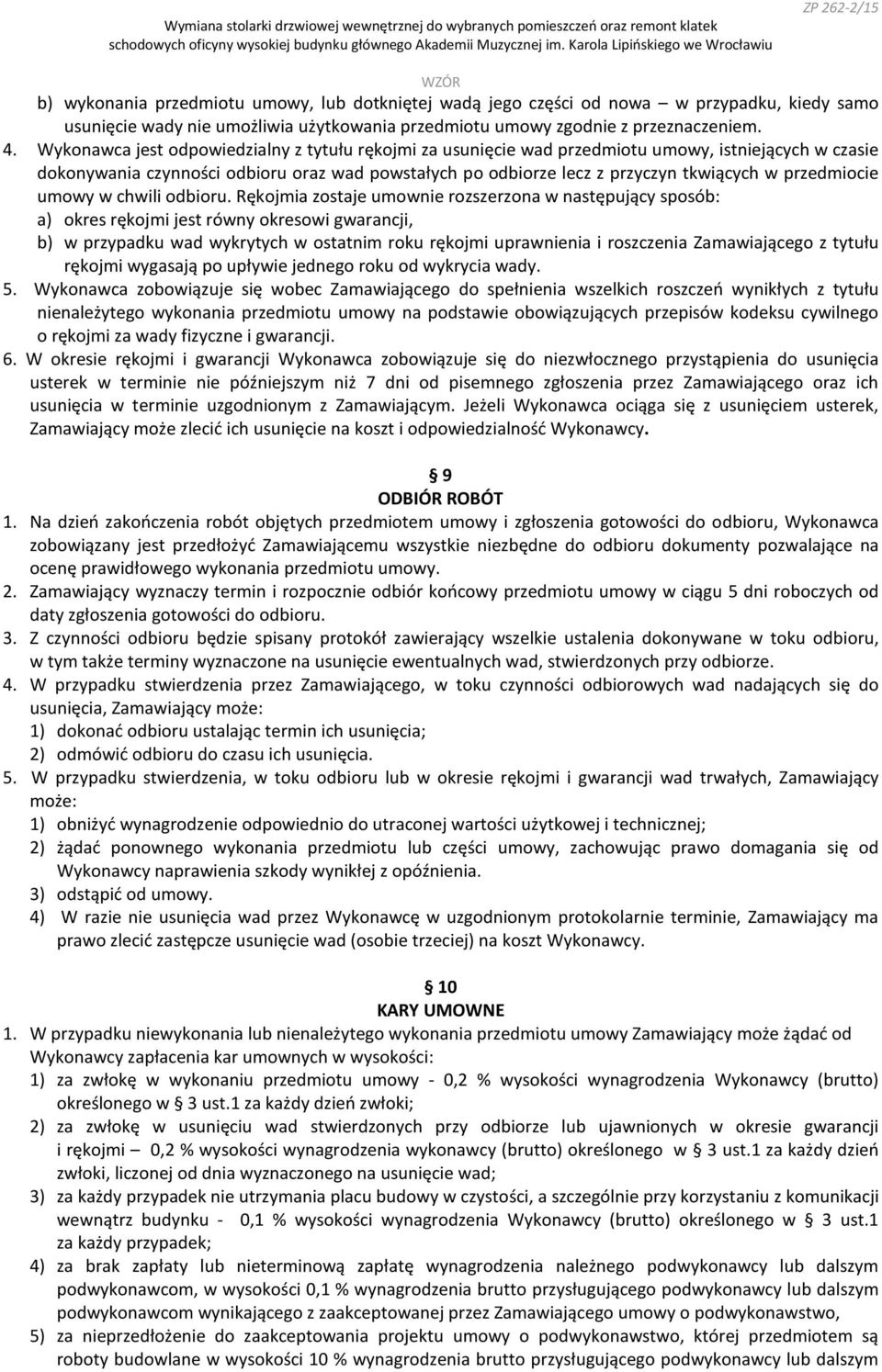 przedmiocie umowy w chwili odbioru.