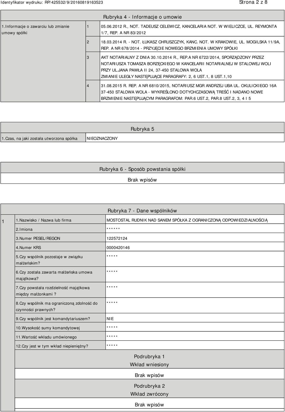A NR 678/2014 - PRZYJĘCIE NOWEGO BRZMIENIA UMOWY SPÓŁKI 3 AKT NOTARIALNY Z DNIA 30.10.2014 R., REP.