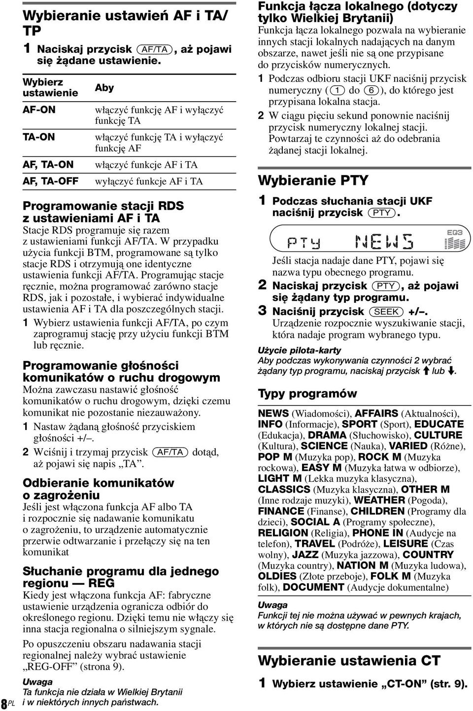 Programowanie stacji RDS z ustawieniami AF i TA Stacje RDS programuje się razem z ustawieniami funkcji AF/TA.