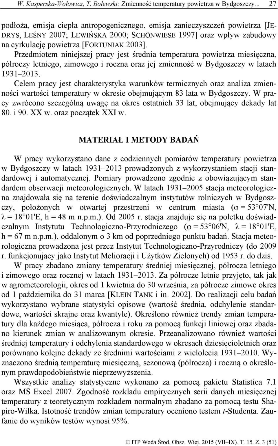 zabudowy na cyrkulację powietrza [FORTUNIAK 2003].