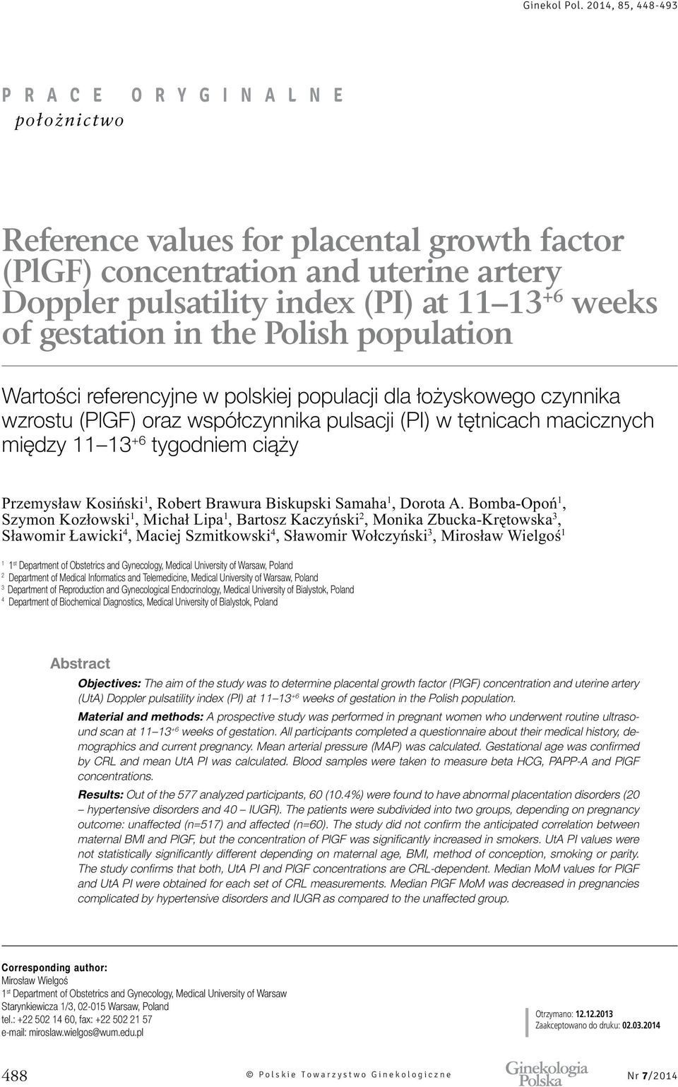 Obstetrics and Gynecology, Medical University of Warsaw, Poland 2 Department of Medical Informatics and Telemedicine, Medical University of Warsaw, Poland 3 Department of Reproduction and