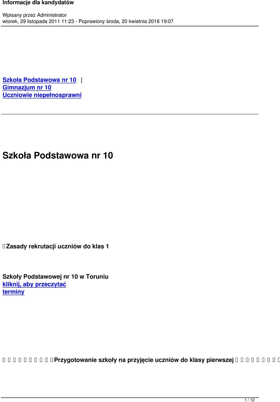 Zasady rekrutacji uczniów do klas 1 Szkoły Podstawowej nr 10 w Toruniu kliknij, aby