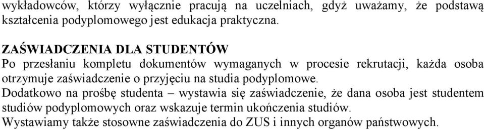 zaświadczenie o przyjęciu na studia podyplomowe.