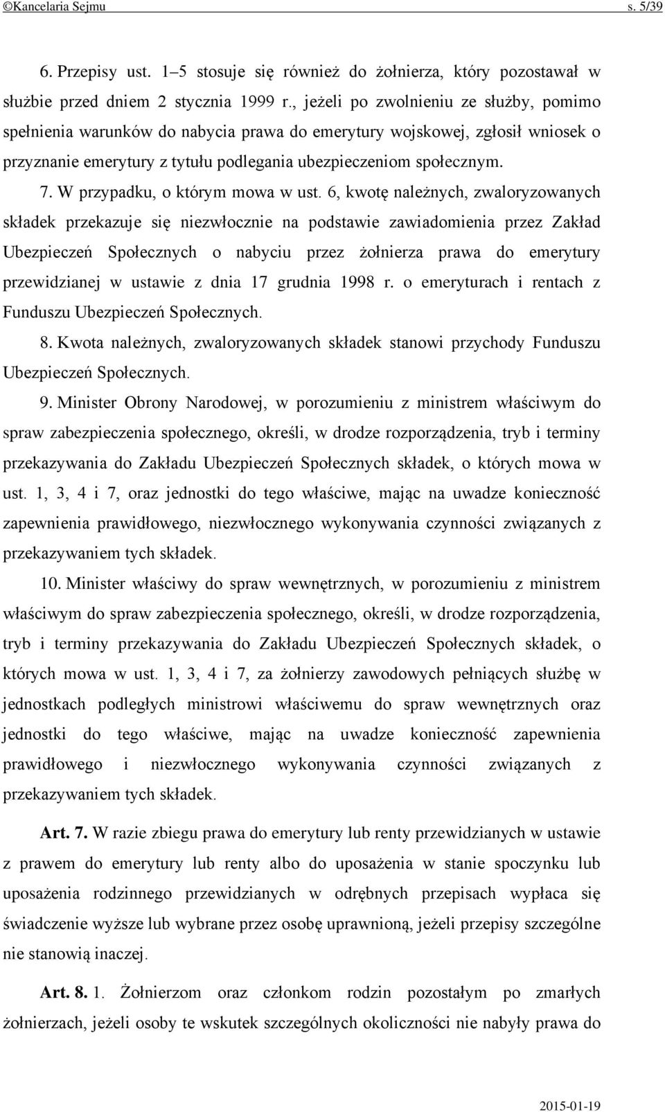 W przypadku, o którym mowa w ust.