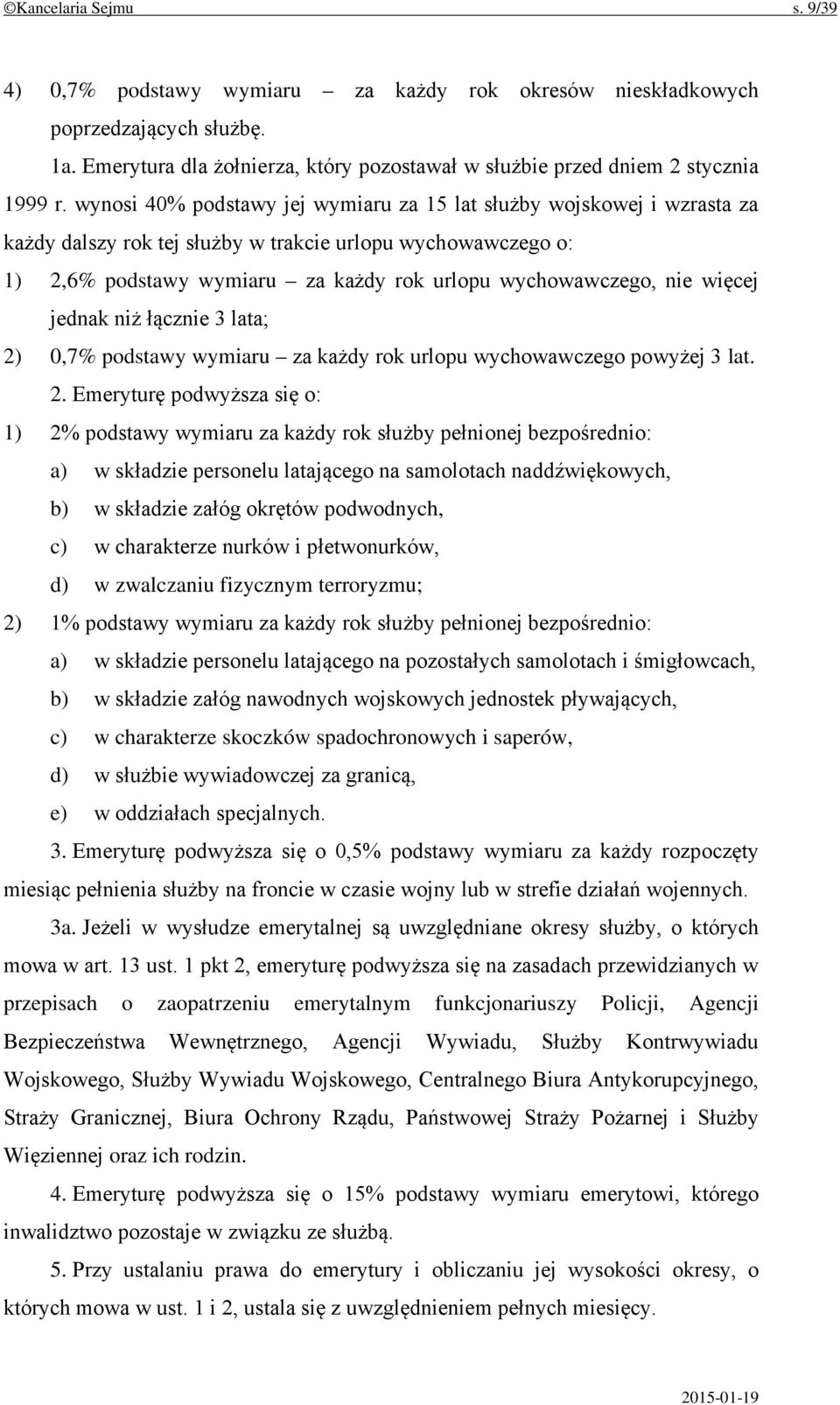 więcej jednak niż łącznie 3 lata; 2)