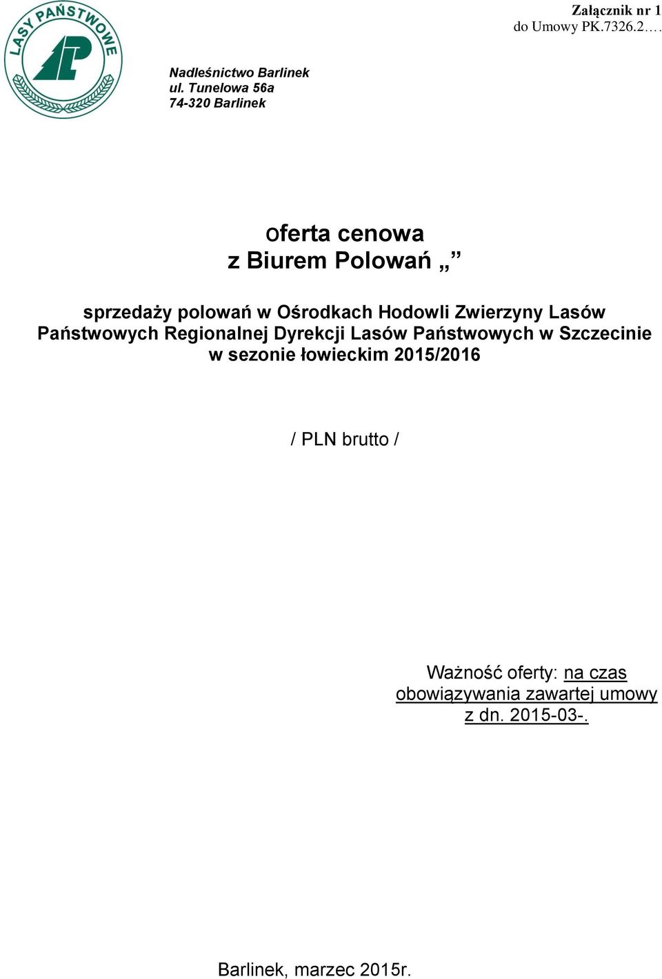 Ośrodkach Hodowli Zwierzyny Lasów Państwowych Regionalnej Dyrekcji Lasów Państwowych