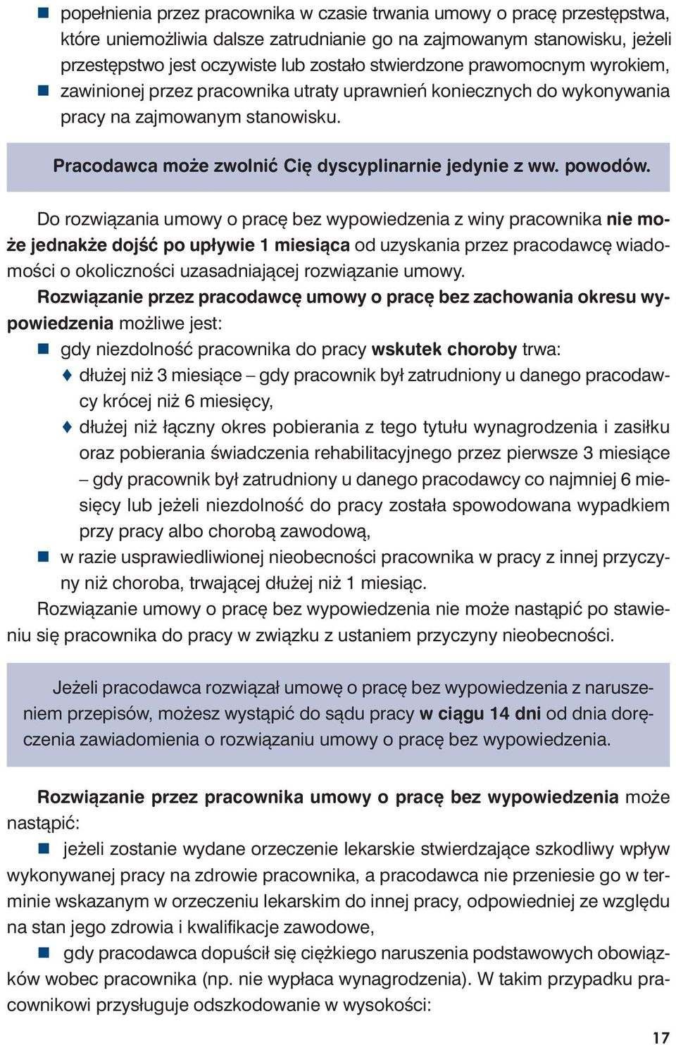 Pra co daw ca mo że zwol nić Cię dys cy pli nar nie je dy nie z ww. po wo dów.