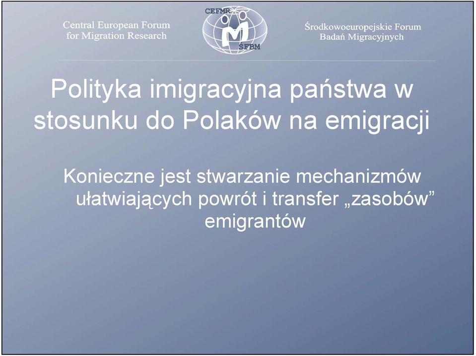 Konieczne jest stwarzanie mechanizmów