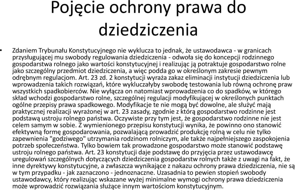 pewnym odrębnym regulacjom. Art. 23 zd.