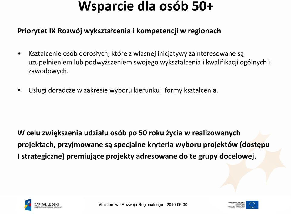 Usługi doradcze w zakresie wyboru kierunku i formy kształcenia.