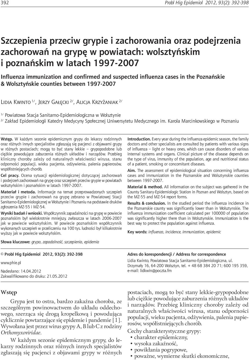 Sanitarno-Epidemiologiczna w Wolsztynie 2/ Zakład Epidemiologii Katedry Medycyny Społecznej Uniwersytetu Medycznego im. Karola Marcinkowskiego w Poznaniu Wstęp.