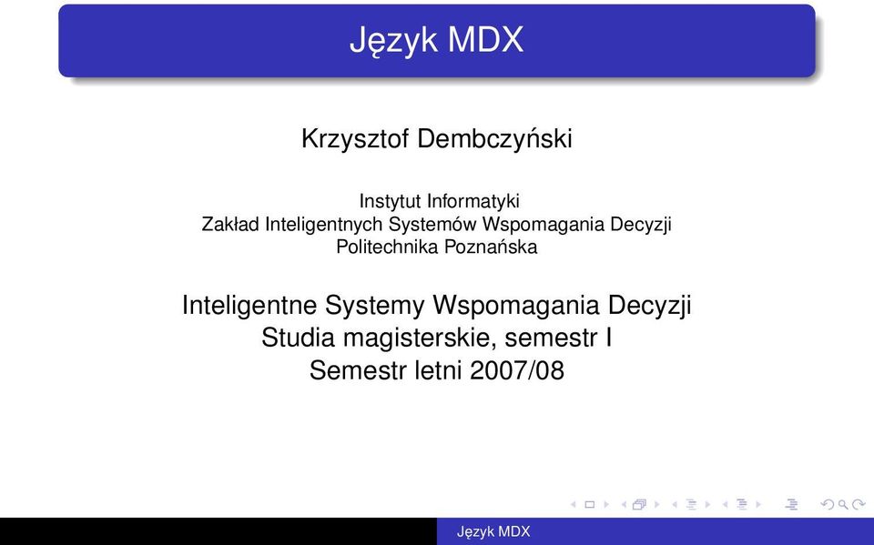 Politechnika Poznańska Inteligentne Systemy
