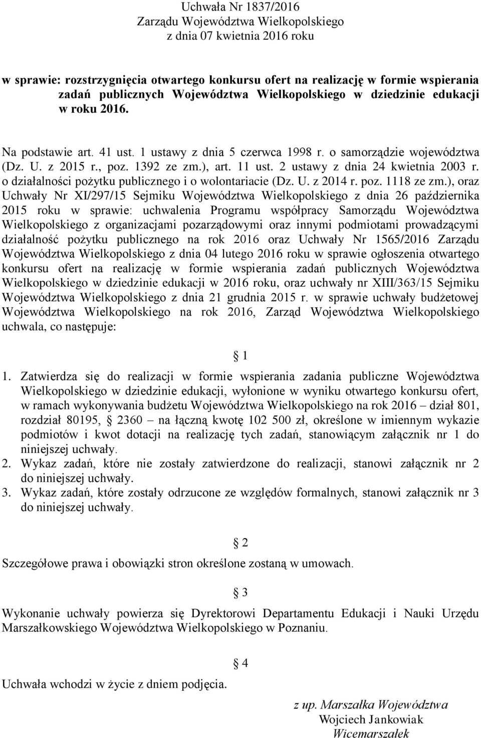 2 ustawy z dnia 24 kwietnia 2003 r. o działalności pożytku publicznego i o wolontariacie (Dz. U. z 2014 r. poz. 1118 ze zm.