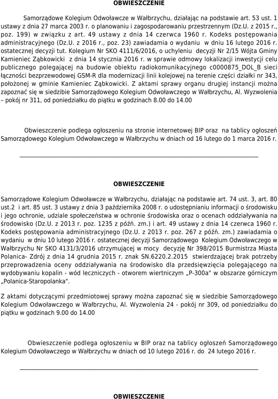 Kolegium Nr SKO 4111/6/2016, o uchyleniu decyzji Nr 2/15 Wójta Gminy Kamieniec Ząbkowicki z dnia 14 stycznia 2016 r.