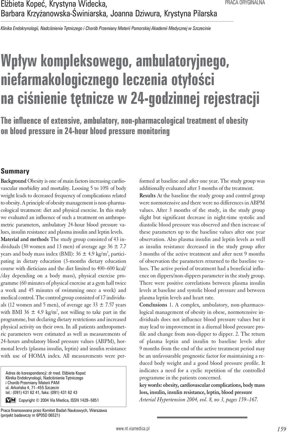 ambulatory, non-pharmacological treatment of obesity on blood pressure in 24-hour blood pressure monitoring Adres do korespondencji: dr med.
