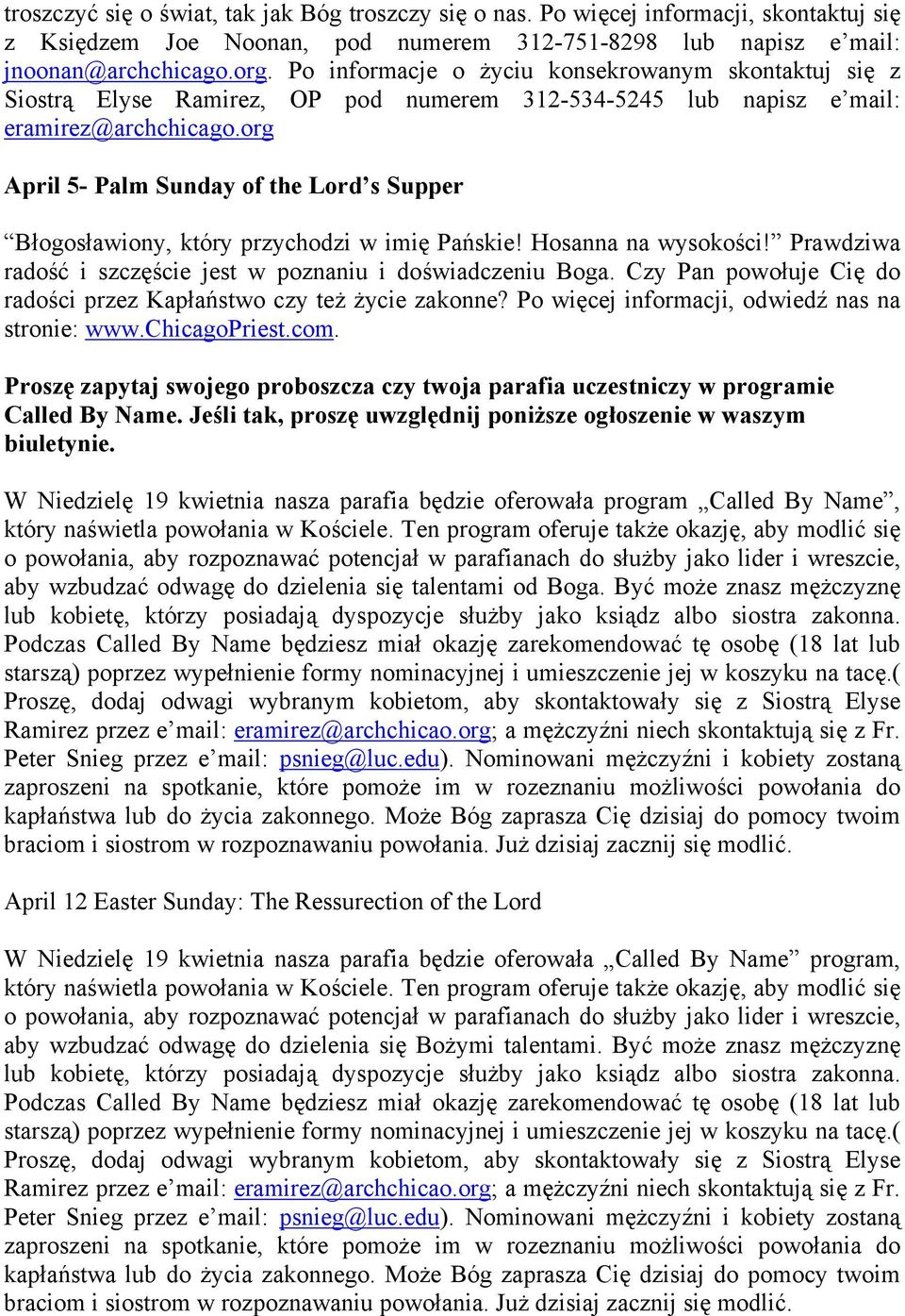 Hosanna na wysokości! Prawdziwa radość i szczęście jest w poznaniu i doświadczeniu Boga. Czy Pan powołuje Cię do radości przez Kapłaństwo czy też życie zakonne?