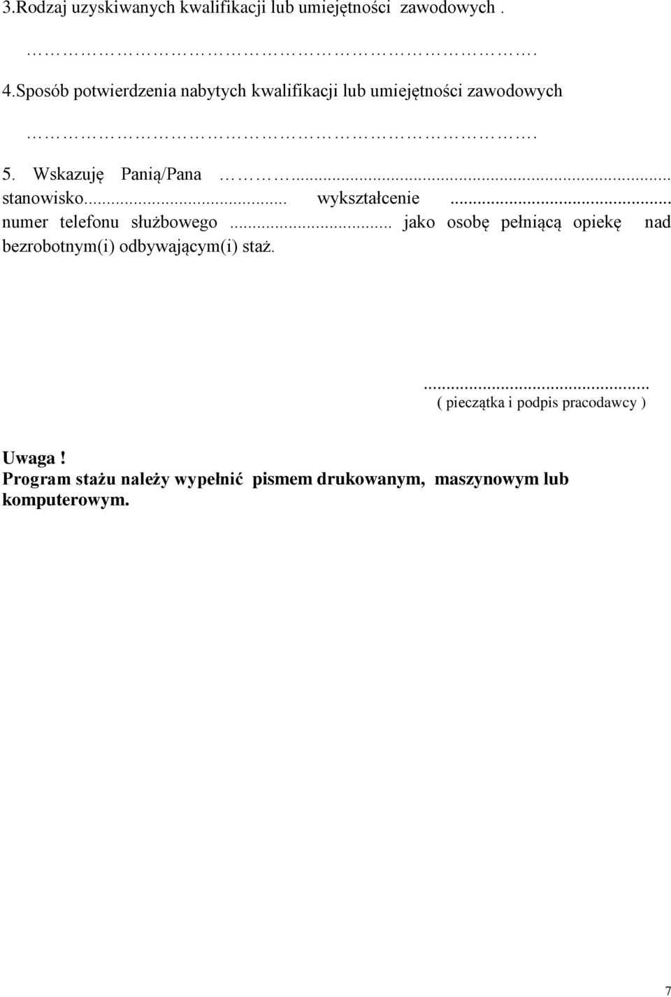 .. stanowisko... wykształcenie... numer telefonu służbowego.