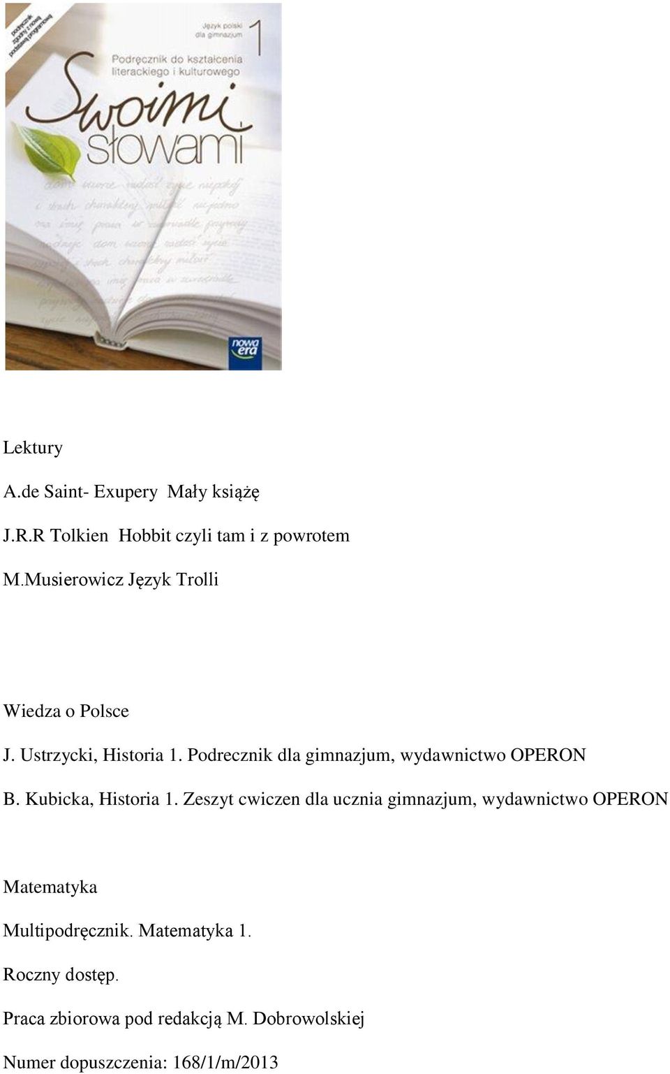 Podrecznik dla gimnazjum, wydawnictwo OPERON B. Kubicka, Historia 1.