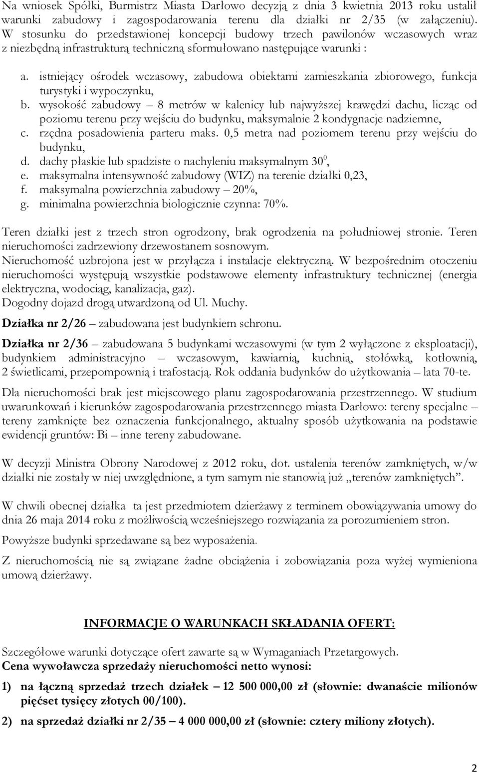 istniejący ośrodek wczasowy, zabudowa obiektami zamieszkania zbiorowego, funkcja turystyki i wypoczynku, b.