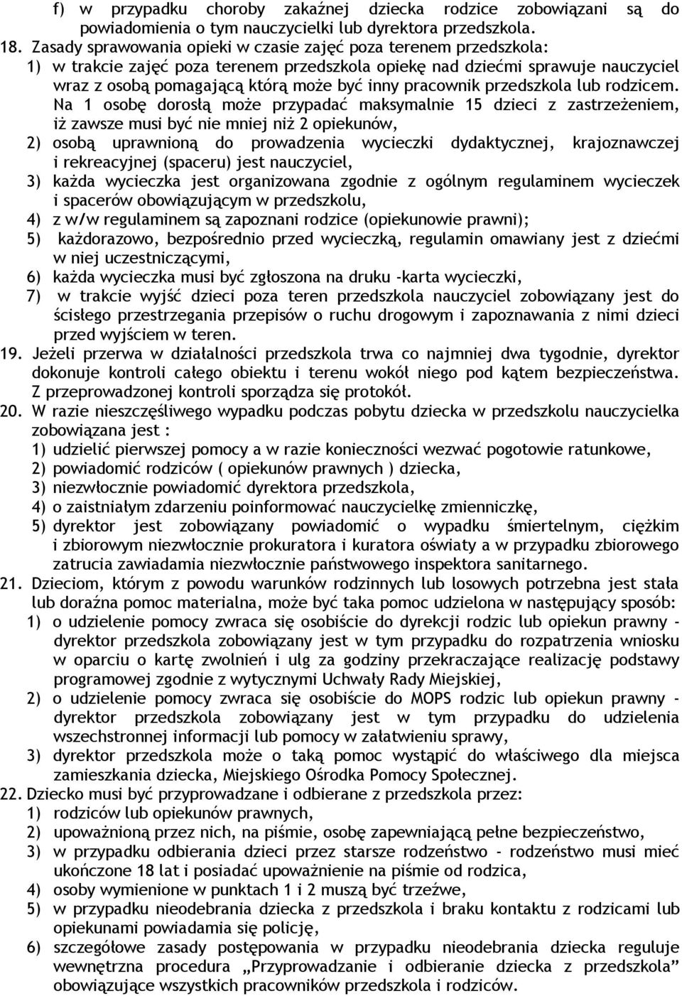 pracownik przedszkola lub rodzicem.
