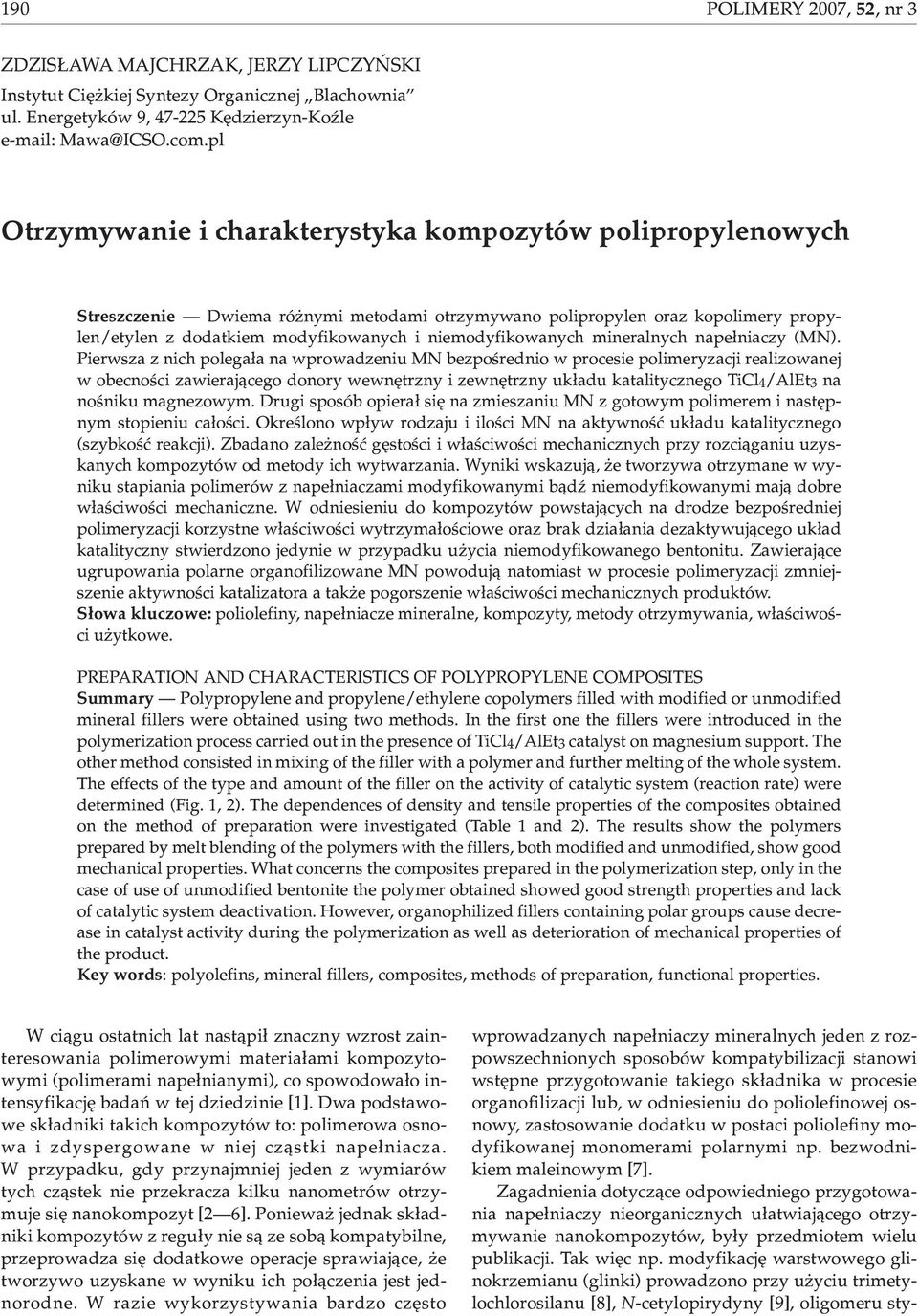 niemodyfikowanych mineralnych nape³niaczy (MN).