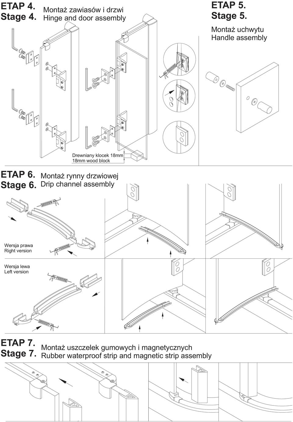 Monta rynny drzwiowej Drip channel assembly Wersja prawa Right version Wersja lewa Left