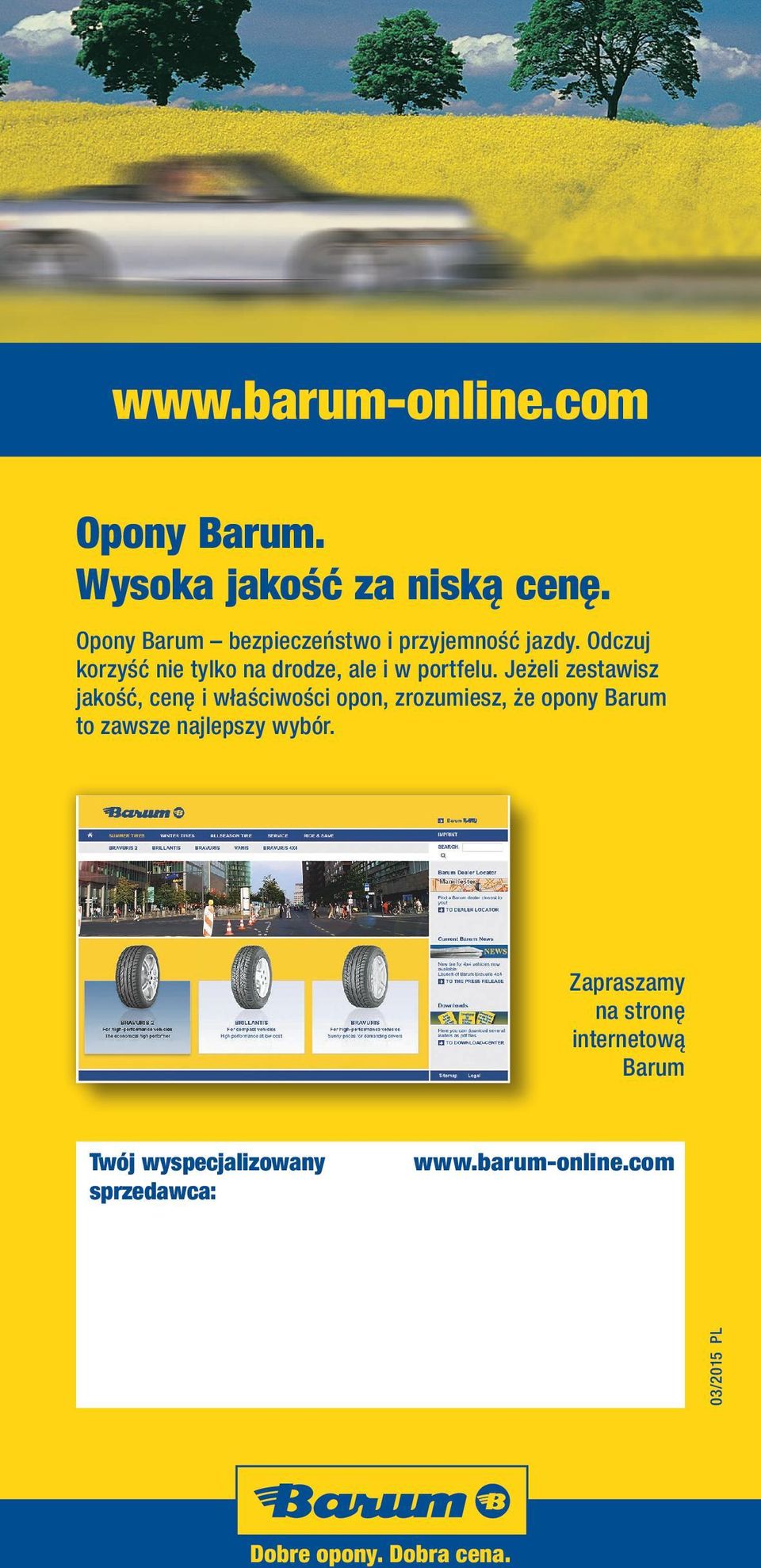 Odczuj korzyść nie tylko na drodze, ale i w portfelu.