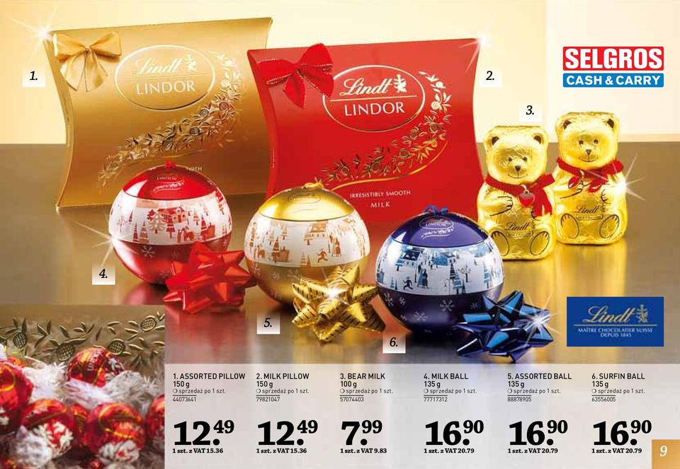 MILK BALL 135 g 77717312 5. ASSORTED BALL 135 g 88878905 6.