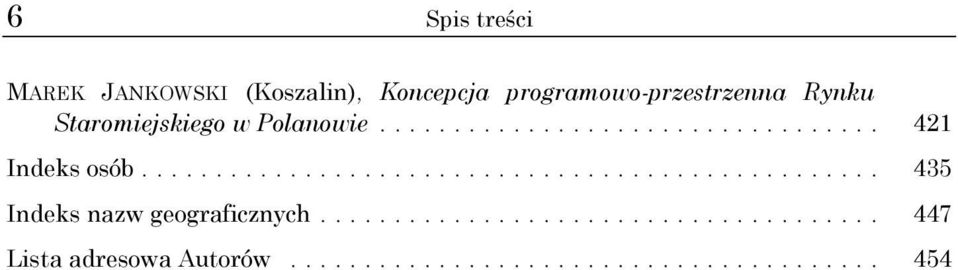 Staromiejskiego w Polanowie... 421 Indeks osób.