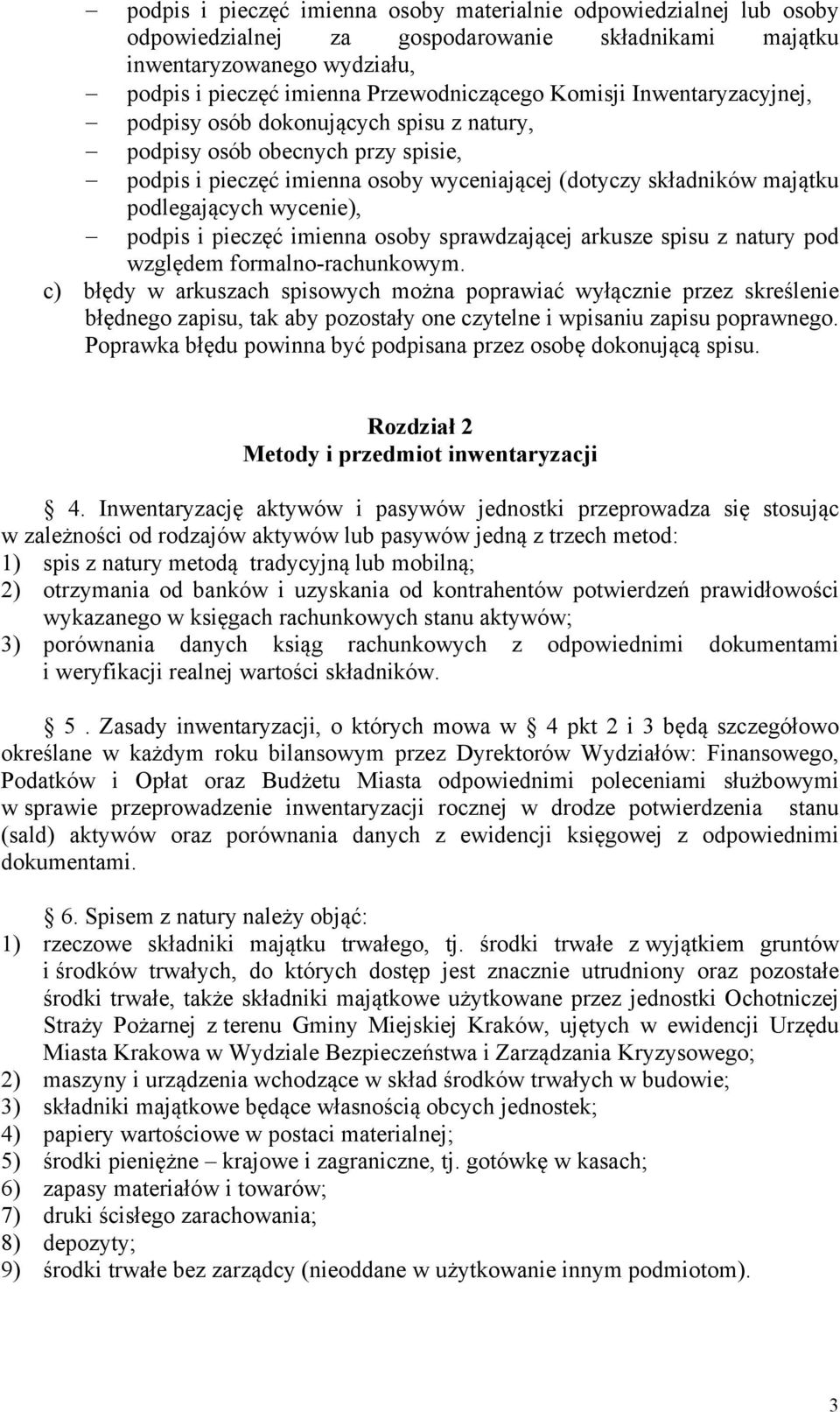 podpis i pieczęć imienna osoby sprawdzającej arkusze spisu z natury pod względem formalno-rachunkowym.